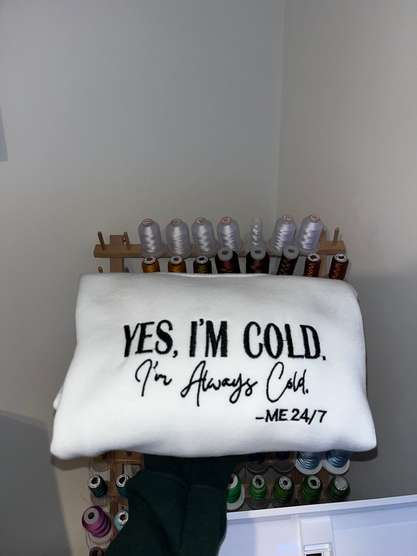 Yes I’m Cold Sweatshirt