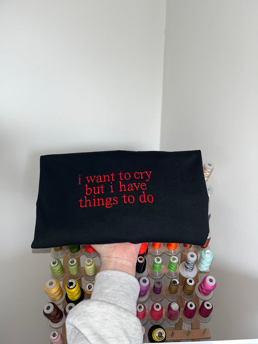 I Want To Cry T-Shirt
